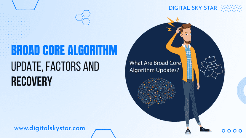 Broad Core Algorithm Update, Factors and Recovery