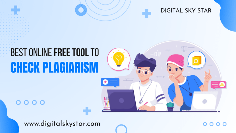 Best Online Free Tool to Check Plagiarism 2024