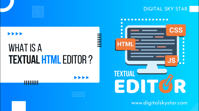 What is a Textual HTML editor?