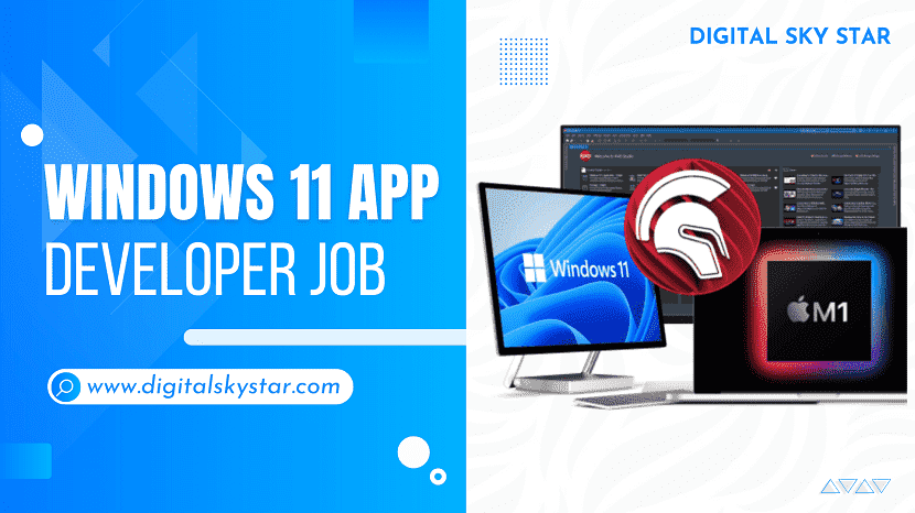 Windows 11 App Developer Job